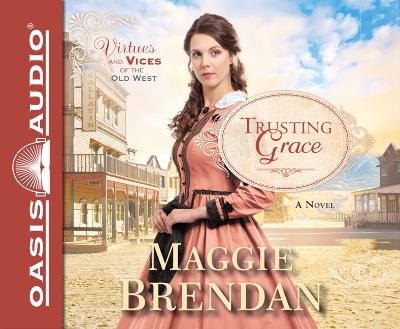 Trusting Grace - Maggie Brendan