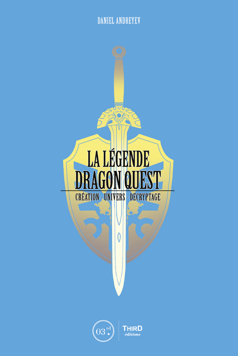 La Légende Dragon Quest - Daniel Andreyev