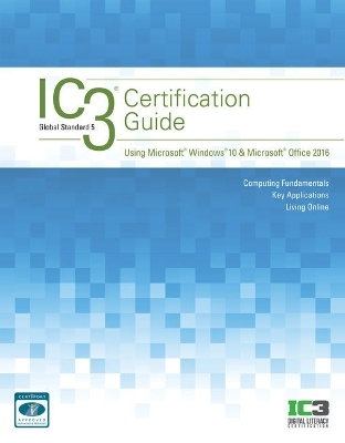 Bundle: Ic3 Certification Guide Using Microsoft Windows 10 & Microsoft Office 2016, 2nd + Mindtap Computing, 1 Term (6 Months) Printed Access Card