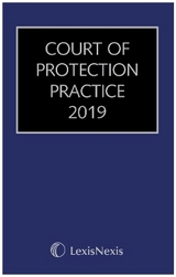Court of Protection Practice 2019 - Ashton, Gordon R, OBE