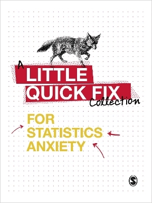 Little Quick Fixes for Statistics Anxiety