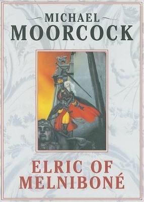 Elric of Melnibone