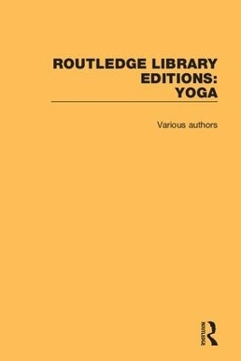 Routledge Library Editions: Yoga -  Various