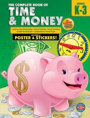 The Complete Book of Time and Money, Grades K - 3