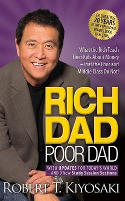 Rich Dad Poor Dad - Robert T. Kiyosaki