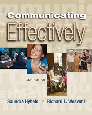 Communicating Effectively - Saundra Hybels, Richard Weaver II
