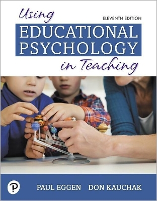 Using Educational Psychology in Teaching Plus Mylab Education with Pearson Etext -- Access Card Package