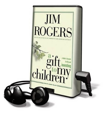 A Gift to My Children - Jim Rogers