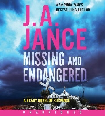 Missing And Endangered [Unabridged CD] - J A Jance