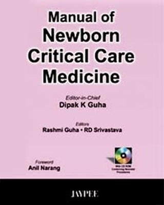 Manual of Newborn Critical Care Medicine - Dipak K. Guha