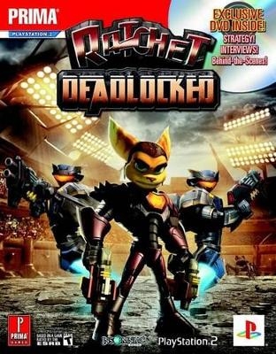 Ratchet: Deadlocked -  Prima Temp Authors,  Off Base Productions, Bryan Stratton, Greg Off