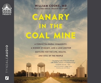 Canary in the Coal Mine - Dr William Cooke, Laura Ungar