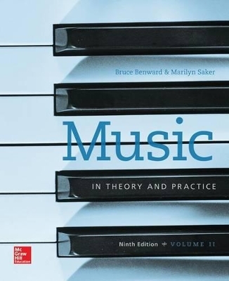 Music in Theory and Practice, Volume 2 - Bruce Benward, Marilyn Saker
