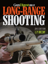 Gun Digest Book of Long-Range Shooting - L.P. Brezny