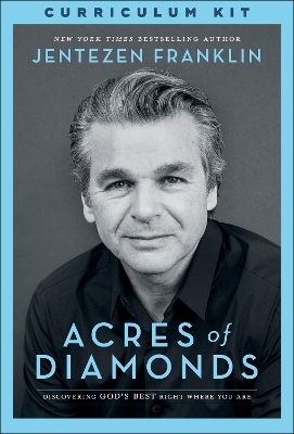 Acres of Diamonds Curriculum Kit - Jentezen Franklin