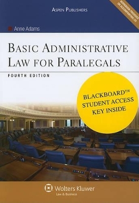 Basic Administrative Law for Paralegals - Anne Adams