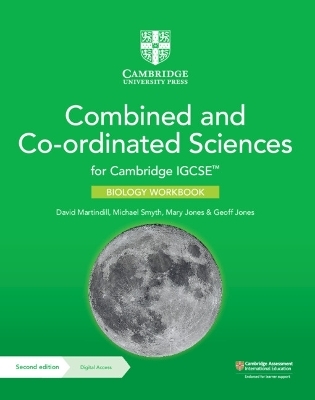 Cambridge IGCSE&trade; Combined and Co-ordinated Sciences Biology Workbook with Digital Access (2 Years) - David Martindill, Michael Smyth, Mary Jones, Geoff Jones