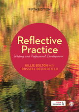 Reflective Practice - Gillie E J Bolton, Russell Delderfield