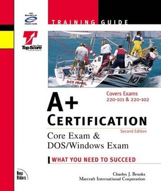 A+ Certification Training Guide
