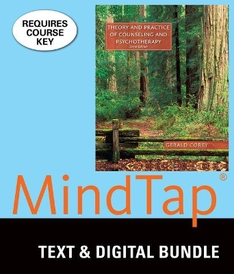 Bundle: Theory and Practice of Counseling and Psychotherapy, Loose-Leaf Version, 10th + Theory and Practice of Counseling and Psychotherapy and Student Manual, Loose-Leaf Version, 10th + Lms Integrated for Mindtap Counseling, 1 Term (6 Months) P... - Gerald Corey