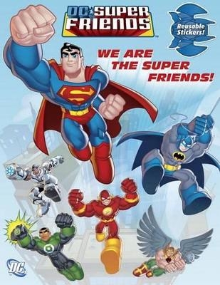 We Are the Super Friends