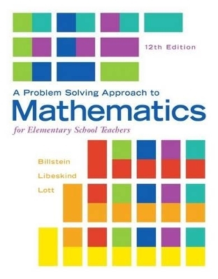 Problem Solving Approach to Mathematics for Elementary School Teachers, A, Plus Mylab Math -- Access Card Package - Rick Billstein, Shlomo Libeskind, Johnny Lott