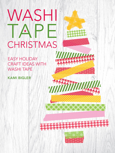 Washi Tape Christmas -  Kami Bigler