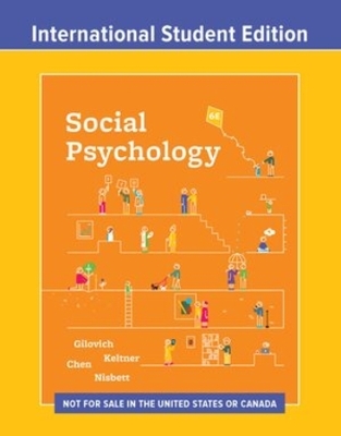 Social Psychology - Tom Gilovich, Dacher Keltner, Serena Chen, Richard E. Nisbett
