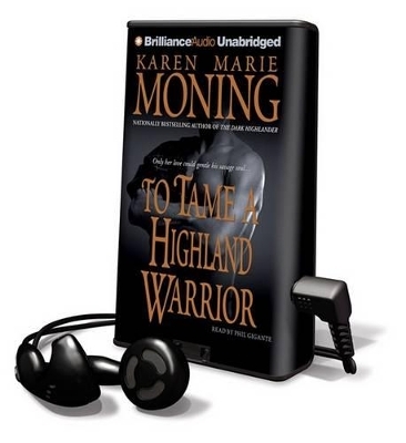 To Tame a Highland Warrior - Karen Marie Moning