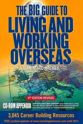 The Big Guide to Living and Working Overseas - Jean-Marc Hachey