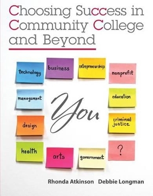 Choosing Success in Community College and Beyond with Connect Plus - Rhonda Atkinson, Debbie Longman