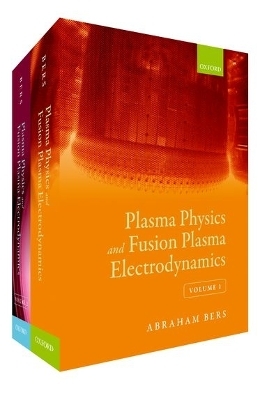 Plasma Physics and Fusion Plasma Electrodynamics