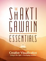 Shakti Gawain Essentials -  Shakti Gawain