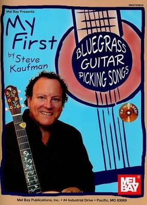 My First Bluegrass Guitar Picking Songs - Steve Kaufman