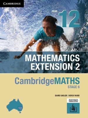 CambridgeMATHS NSW Stage 6 Extension 2 Year 12 Reactivation Code - David Sadler, Derek Ward