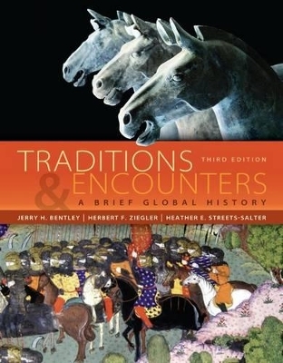 Traditions & Encounters with Online Access Code - Professor of History Jerry H Bentley, Herbert F Ziegler, Heather E Streets-Salter