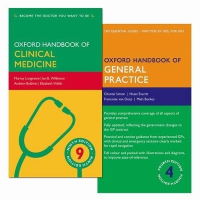 Oxford Handbook of General Practice and Oxford Handbook of Clinical Medicine Pack - Chantal Simon, Hazel Everitt, Francoise van Dorp, Matthew Burke, Murray Longmore