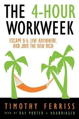 The 4-Hour Workweek - Timothy Ferriss