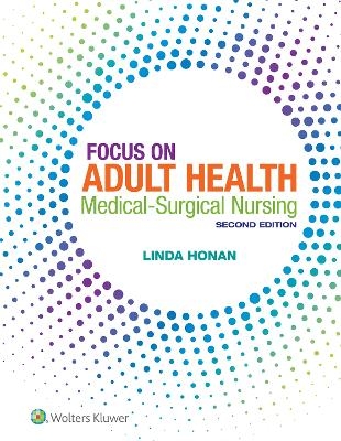 Honan Focus on Adult Health: Medical-Surgical Nursing 2nd Edition Text + PrepU Package
