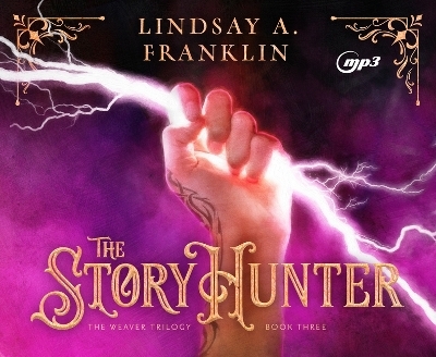 The Story Hunter - Lindsay A Franklin