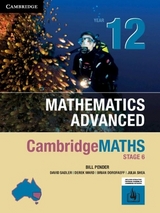 CambridgeMATHS NSW Stage 6 Advanced Year 12 - Pender, William; Sadler, David; Ward, Derek; Dorofaeff, Brian; Shea, Julia