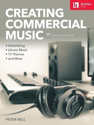 Creating Commercial Music - Peter Bell