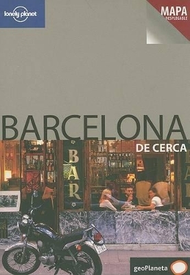 Lonely Planet Barcelona de Cerca