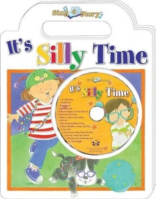It's Silly Time - Kim Mitzo Thompson, Karen Mitzo Hilderbrand