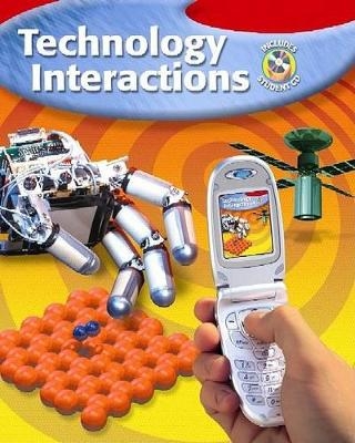 Technology Interactions, Student Edition -  McGraw-Hill, Henry R Harms, Neal R Swernofsky,  Harms Henry,  Swernofsky Neal