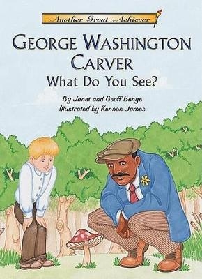 George Washington Carver What Do You See? with CD Read-Along