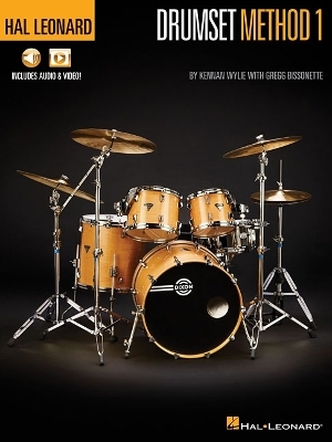 Hal Leonard Drumset Method - Book 1 - Kennan Wylie, Gregg Bissonette