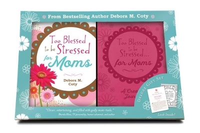 Too Blessed to Be Stressed for Moms Boxed Set - Debora M Coty