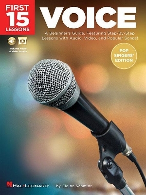 First 15 Lessons - Voice (Pop Singers' Edition) - Elaine Schmidt