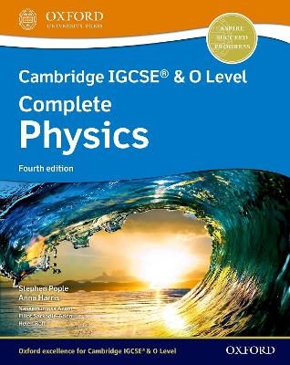 Cambridge IGCSE® & O Level Complete Physics: Student Book Fourth Edition - Stephen Pople, Anna Harris